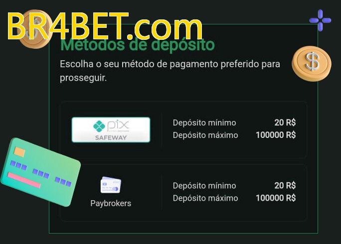 O cassino BR4BET.combet oferece uma grande variedade de métodos de pagamento